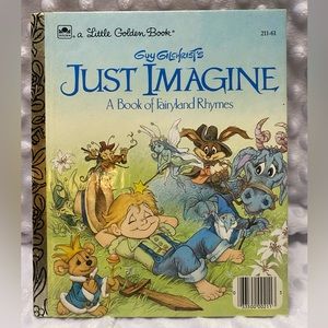 Guy Gilchrist’s “Just Imagine - A Book of Fairyland Rhymes”